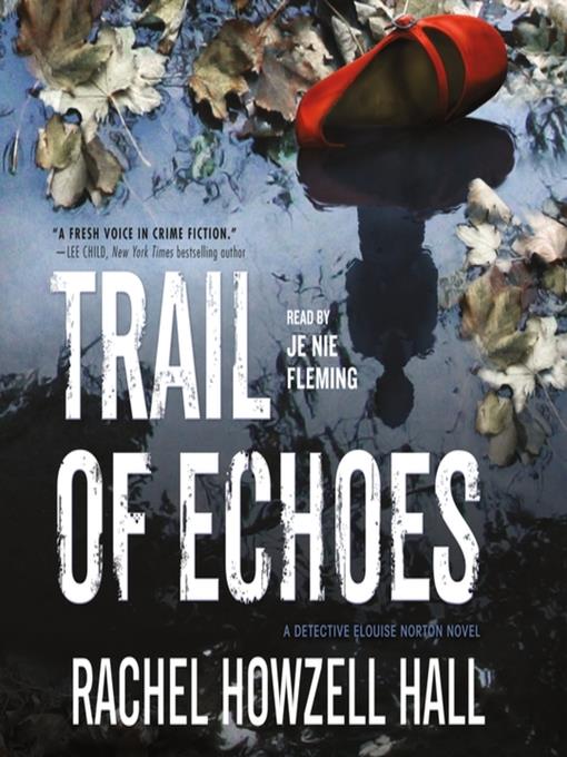 Trail of Echoes--A Detective Elouise Norton Novel