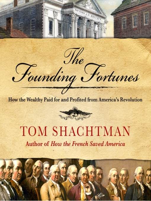 The Founding Fortunes