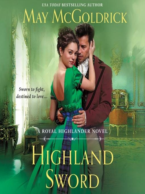 Highland Sword--A Royal Highlander Novel