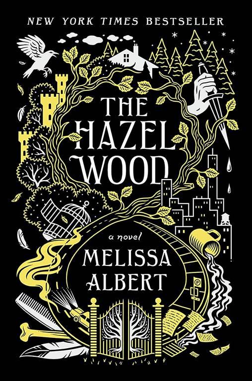 The Hazel Wood: A Novel (The Hazel Wood, 1)