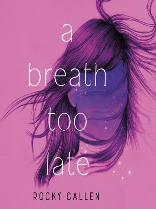 A Breath Too Late