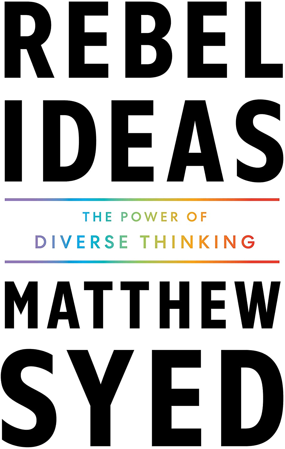 Rebel Ideas: The Power of Diverse Thinking