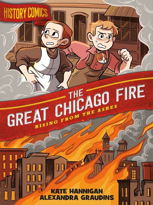 History Comics: The Great Chicago Fire