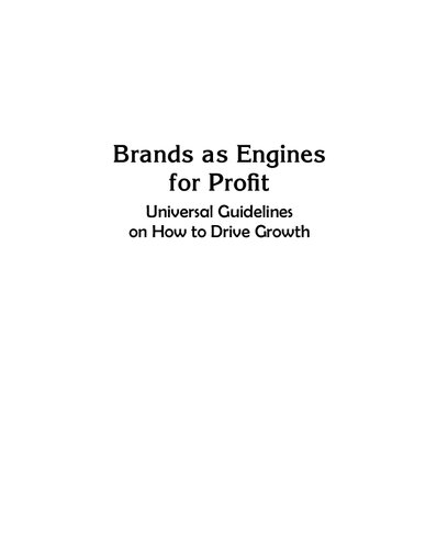 BRANDS AS ENGINES FOR PROFIT
