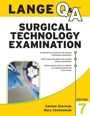 Lange Q&amp;A Surgical Technology Examination, Seventh Edition