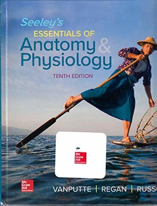 Seeley's Essentials of Anatomy &amp; Physiology