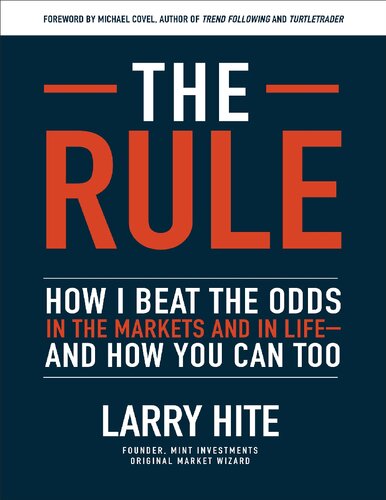The Rule: How I Beat the Odds in the Markets and in Life―and How You Can Too