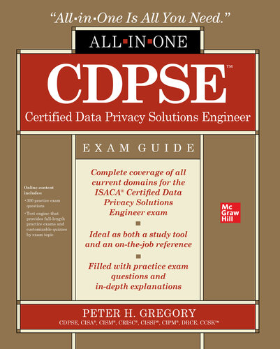 Cdpse Certified Data Privacy Solutions Engineer All-In-One Exam Guide