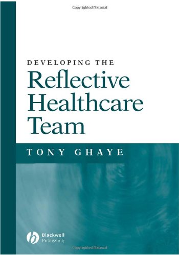 Developing the Reflective Healthcare Team