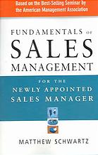 Fundamentals of Sales Management for the Newly Appointed Sales Manager