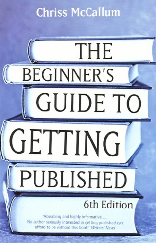 The Beginner's Guide to Getting Published