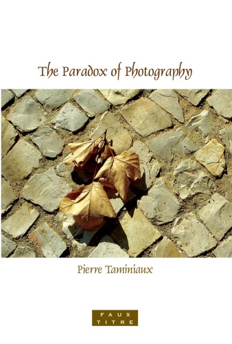 The Paradox of Photography.