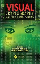 Visual Cryptography and Secret Image Sharing