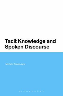 Tacit Knowledge and Spoken Discourse