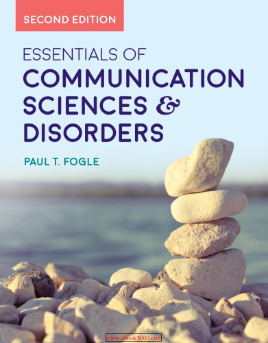 Essentials of Communication Sciences &amp; Disorders