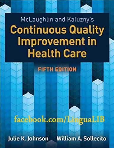 McLaughlin &amp; Kaluzny's Continuous Quality Improvement in Health Care