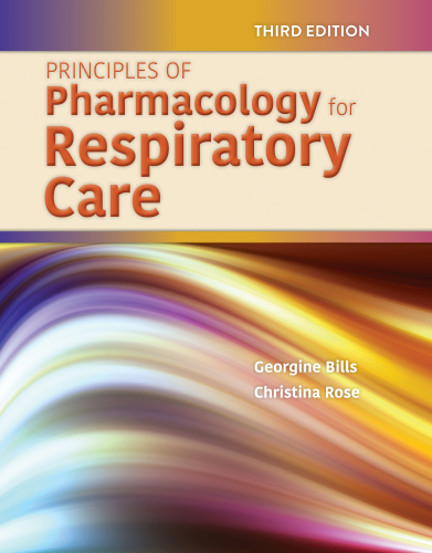 Principles of Pharmacology for Respiratory Care