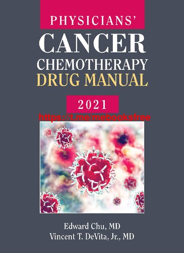 Physicians' Cancer Chemotherapy Drug Manual 2021