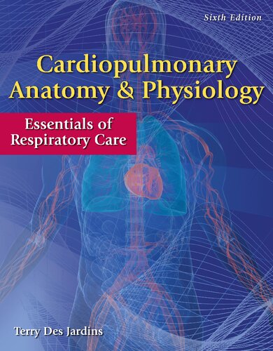 Cardiopulmonary Anatomy &amp; Physiology
