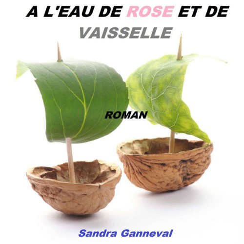 L'eau de rose et de vaisselle.