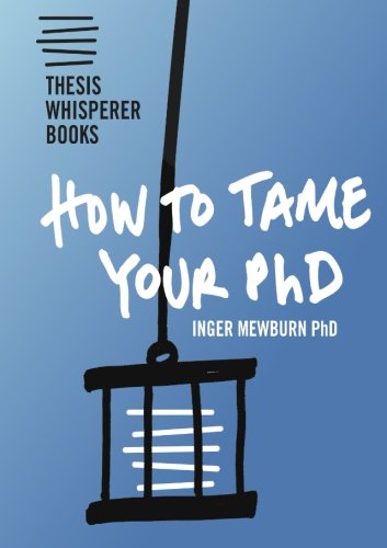 How to tame your PhD