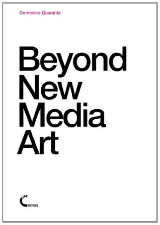 Beyond New Media Art