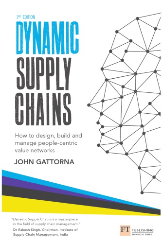 Dynamic supply chains : how to design, build and manage people-centric value networks