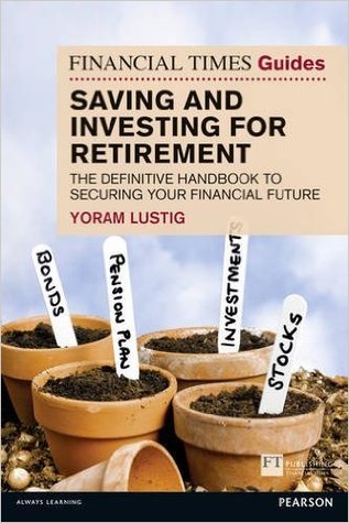 The FT Guide to Saving and Investing for Retirement
