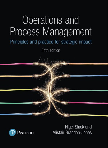 Operations and process management : principles and practice for strategic impact.