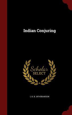 Indian Conjuring