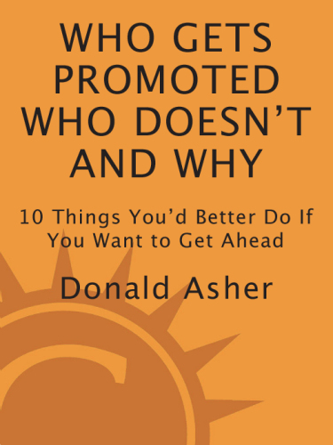 Who Gets Promoted, Who Doesn't, and Why