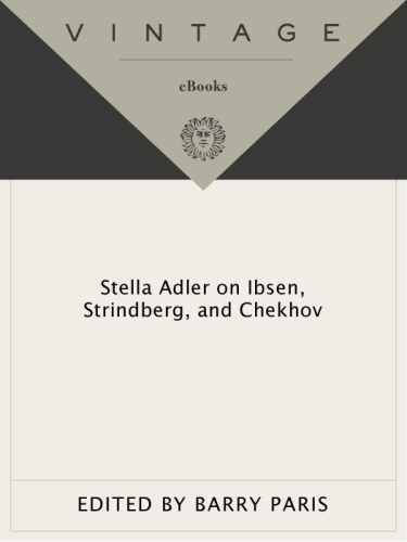 Stella Adler on Ibsen, Strindberg, and Chekhov