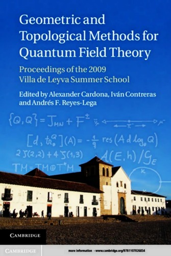 Geometric and Topological Methods for Quantum Field Theory