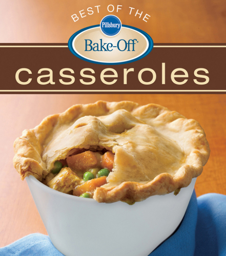 Pillsbury Best of the Bake-Off Casseroles