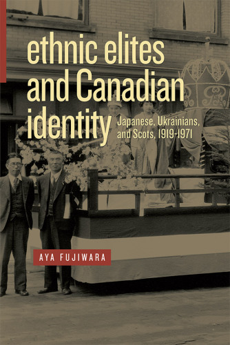 Ethnic Elites and Canadian Identity