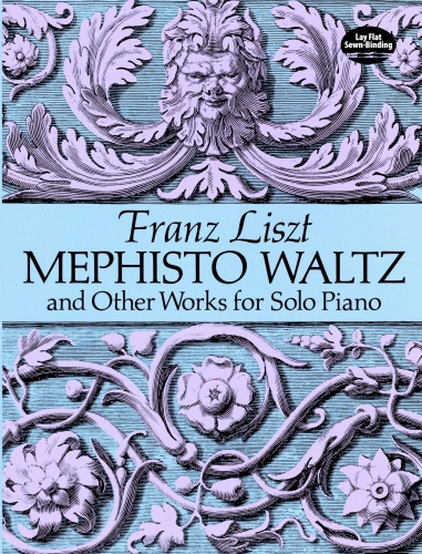 Mephisto Waltz and Other Works for Solo Piano