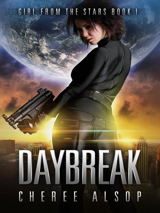 Girl from the Stars Book 1- Daybreak