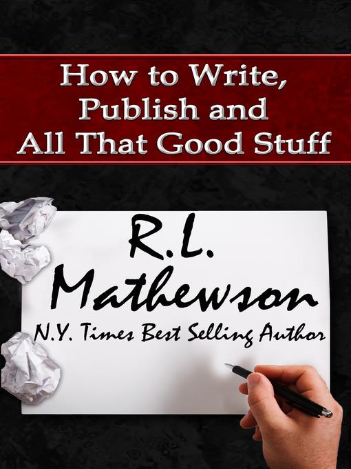 How to Write, Publish and All That Good Stuff