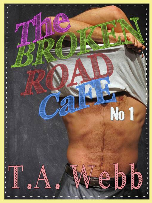 The Broken Road Cafe (Broken Road Cafe #1)