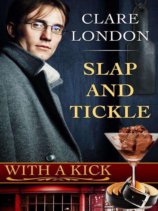 Slap and Tickle