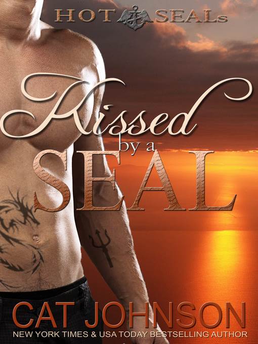 Kissed by a SEAL (Hot SEALs)