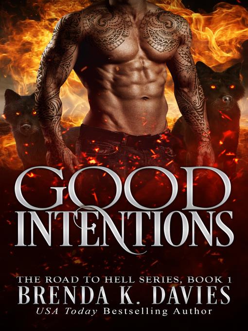 Good Intentions (The Road to Hell Series, Book 1)