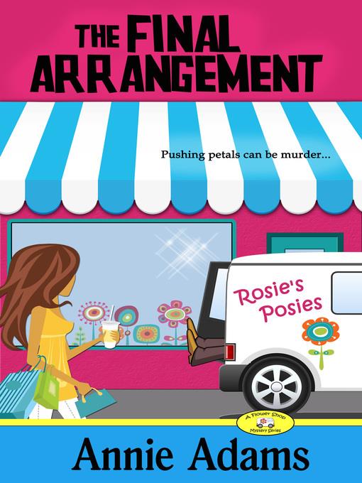 The Final Arrangement (Book One in the Flower Shop Mystery Series)