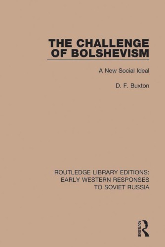 The challenge of Bolshevism : a new social ideal