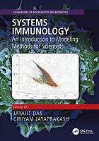 Systems immunology : an introduction to modeling methods for scientists