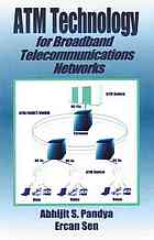 ATM technology for broadband telecommunications networks