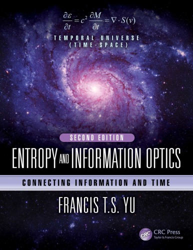 Entropy and Information Optics : Connecting Information and Time, Second Edition.