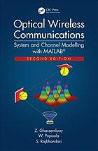 Optical wireless communications : system and channel modelling with MATLAB