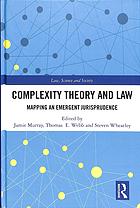 Complexity theory and law : mapping an emergent jurisprudence