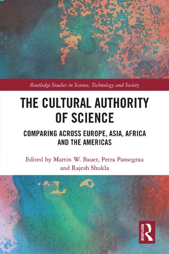 The cultural authority of science : comparing across Europe, Asia, Africa, and the Americas